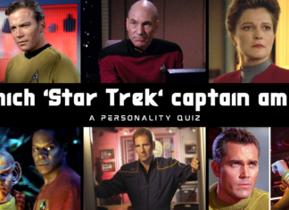 Which ‘Star Trek’ Captain am I? Which ‘Star Trek’ Captain am I?