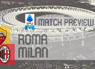 Serie A Preview: Roma vs Milan – Team News, Lineups & Prediction Serie A Preview: Roma vs Milan – Team News, Lineups & Prediction