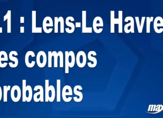 L1 : Lens-Le Havre, les titulaires probables L1 : Lens-Le Havre, les titulaires probables
