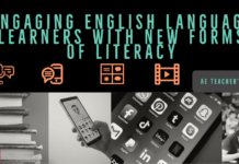 Teacher’s Corner: Engaging English Language Learners with New Forms of Literacy Teacher’s Corner: Engaging English Language Learners with New Forms of Literacy