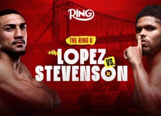 How to watch The Ring 6: Lopez vs. Stevenson — Start time, PPV, fight card How to watch The Ring 6: Lopez vs. Stevenson — Start time, PPV, fight card